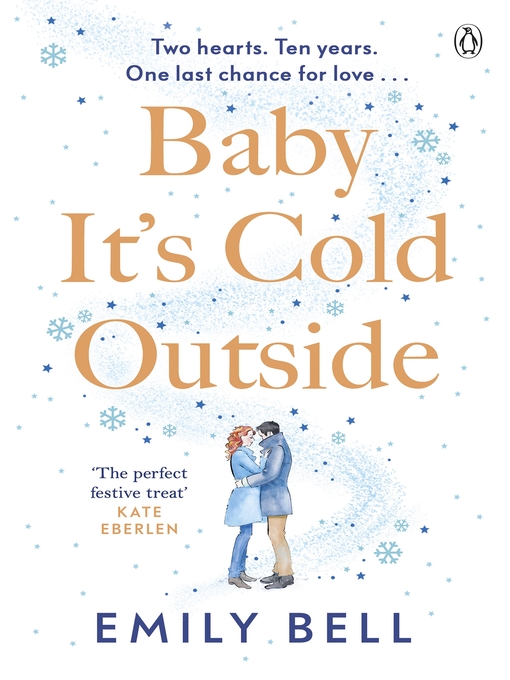 Title details for Baby It's Cold Outside by Emily Bell - Available